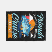 Friends Don't Cruise Alone Funny Cruising Ship Mat Fleece Deken (Voorkant (Horizontaal))
