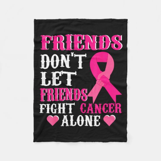 Friends Don't Fight Alone Breast Cancer Awareness  Fleece Deken (Voorkant)