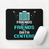 Friends Don't Let Friends Build Data Center Progra Muismat (Met muis)