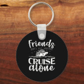 Friends Don't Let Friends Cruise Alone Clic Cruise Sleutelhanger (Voorkant)