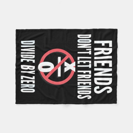 Friends Don't Let Friends Divide By Zero  Fleece Deken (Voorkant (Horizontaal))