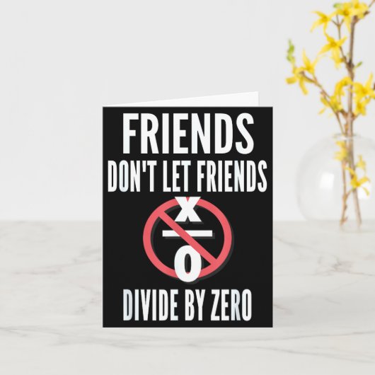 Friends Don't Let Friends Divide By Zero  Kaart (Gele Bloem)