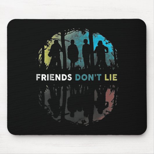 Friends Don't Lie Gift Fandom For Kids Mens Women  Muismat (Voorkant)
