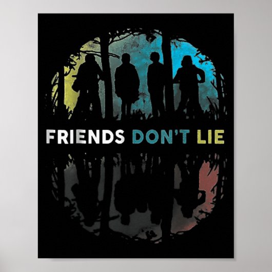 Friends Don't Lie Gift Fandom For Kids Mens Women  Poster (Voorkant)