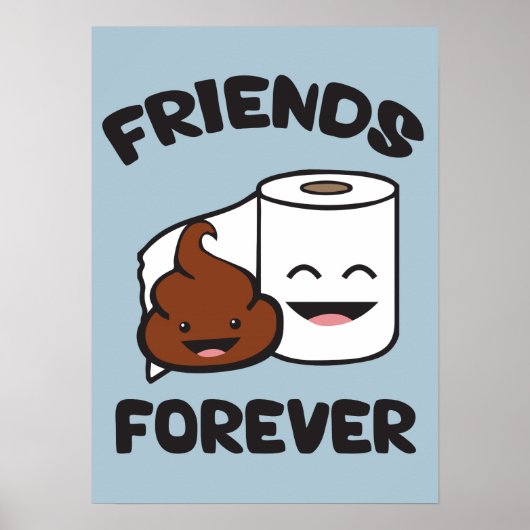 Friends Forever - Poop and Toilet Paper Roll Poster (Voorkant)