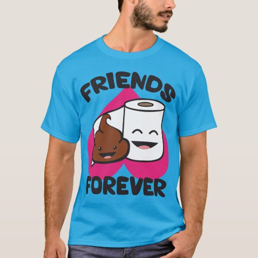 Friends Forever - Poop and Toilet Paper Roll T-shirt (Voorkant)