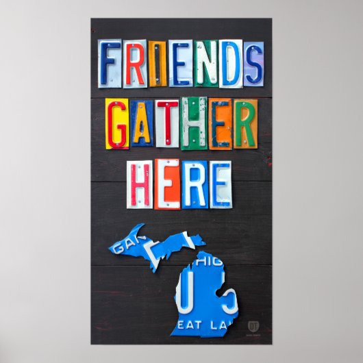 Friends Gather here Michigan License Bord Art Poster (Voorkant)