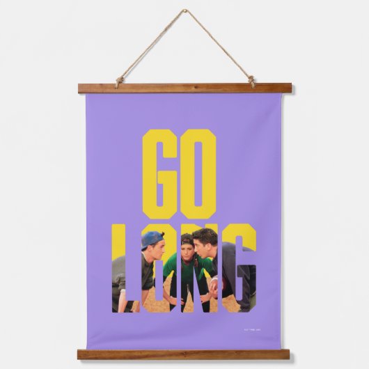 FRIENDS™ | Go Long Citaat Hangend Wandkleed (Voorkant)