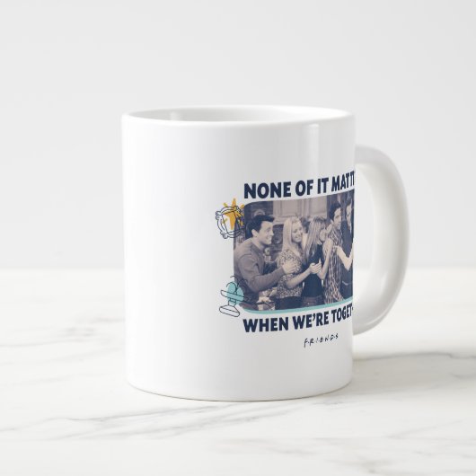 FRIENDS™ | Groep Hug Grote Koffiekop (Voorkant rechts)