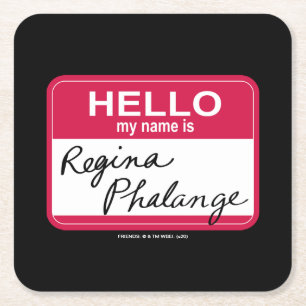 FRIENDS™   Hallo Mijn naam is Regina Phalange Kartonnen Onderzetters