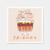 FRIENDS™ | Het smaakt naar de voeten! Servet (Voorkant)