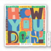 FRIENDS™ | Hoe u het doet" - Levendig grafisch Sticker (Voorkant)