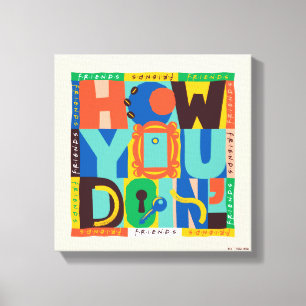 FRIENDS™ How You Doin' - Levendig Grafisch Ontwe Canvas Afdruk