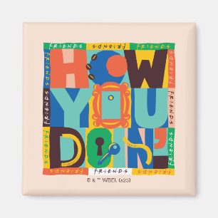 FRIENDS™ How You Doin' - Levendig Grafisch Ontwe Magneet