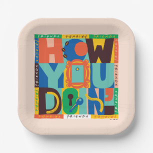 FRIENDS™ How You Doin' - Levendig Grafisch Ontwe Papieren Bordje
