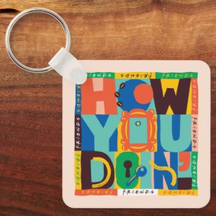 FRIENDS™ How You Doin' - Levendig Grafisch Ontwe Sleutelhanger