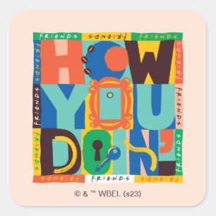 FRIENDS™   How You Doin' - Levendig Grafisch Ontwe Vierkante Sticker