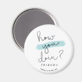 FRIENDS™ | How You Doin? Magneet (Voorkant / Achterkant)