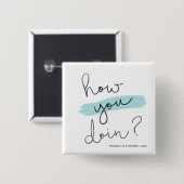 FRIENDS™ | How You Doin? Vierkante Button 5,1 Cm (Voorkant /achterkant)