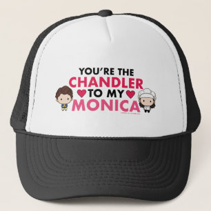 FRIENDS™   Jij bent de Chandler voor mijn Monica Trucker Pet