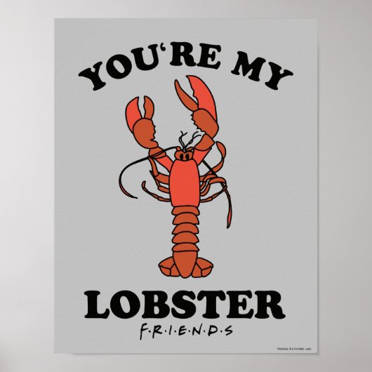 FRIENDS™ | Jij bent mijn kreeft Poster (Voorkant)