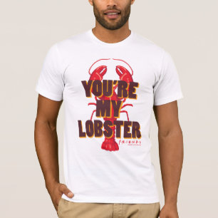 FRIENDS™   Jij bent mijn kreeft T-shirt