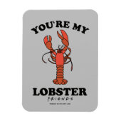 FRIENDS™ | Jij bent mijn Lobster Magneet (Verticaal)