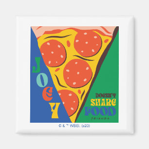 FRIENDS™   Joey Deelt Eten Niet - Pizza Grafisch Magneet