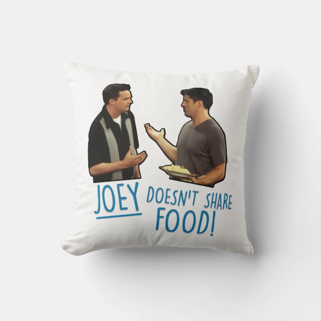 FRIENDS™ | Joey deelt geen eten! Kussen (Voorkant)