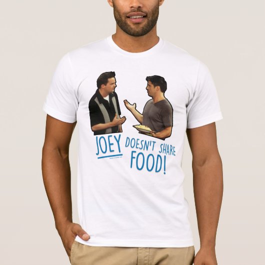 FRIENDS™ | Joey deelt geen eten! T-shirt (Voorkant)