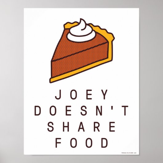 FRIENDS™ | Joey deelt geen voedsel Poster (Voorkant)