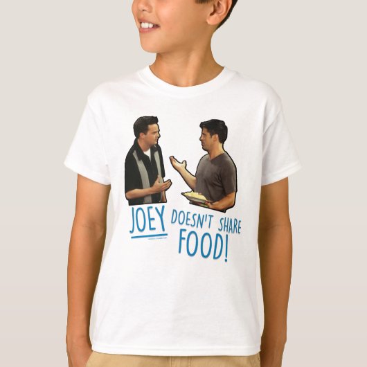 FRIENDS™ | Joey deelt geen voedsel. T-shirt (Voorkant)