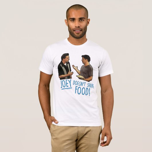 FRIENDS™ | Joey deelt geen voedsel. T-shirt (Voorkant volledig)