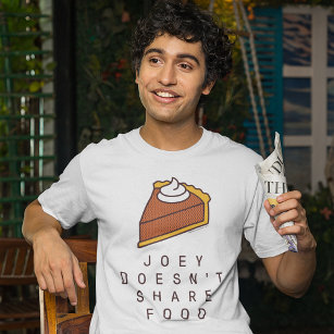 FRIENDS™   Joey deelt geen voedsel T-shirt