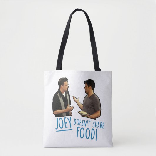 FRIENDS™ | Joey deelt geen voedsel. Tote Bag (Voorkant)