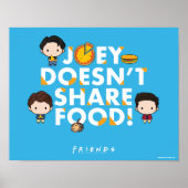 FRIENDS™ | Joey deelt geen voedselchibi Poster (Voorkant)