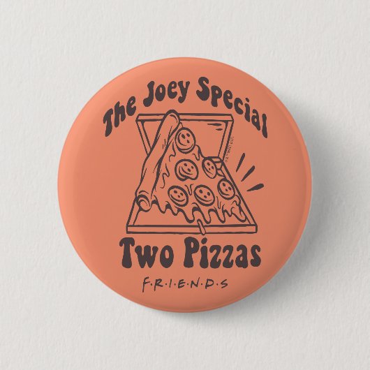 FRIENDS™ | Joey Pizza Quote Ronde Button 5,7 Cm (Voorkant)