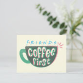 FRIENDS™ | Koffie eerst Briefkaart (Staand voorkant)