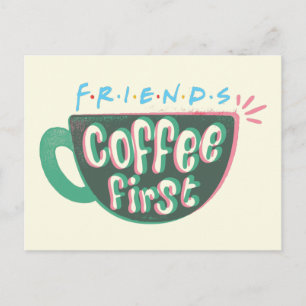 FRIENDS™ Koffie eerst Briefkaart
