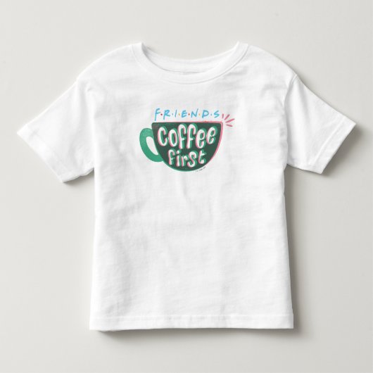 FRIENDS™ | Koffie eerst Kinder Shirts (Voorkant)