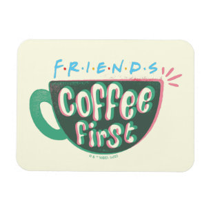 FRIENDS™   Koffie eerst Magneet