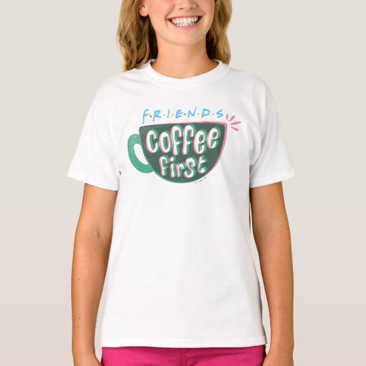 FRIENDS™ | Koffie eerst T-shirt (Voorkant)