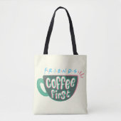 FRIENDS™ | Koffie eerste Tote Bag (Voorkant)