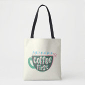 FRIENDS™ | Koffie eerste Tote Bag (Voorkant)
