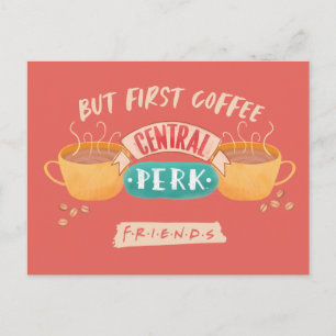 FRIENDS™ Maar eerst koffie - Central Perk Briefkaart