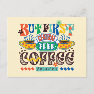 FRIENDS™ Maar Eerst Koffie Levendig Grafisch Briefkaart