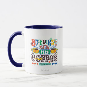 FRIENDS™ Maar Eerst Koffie Levendig Grafisch Mok