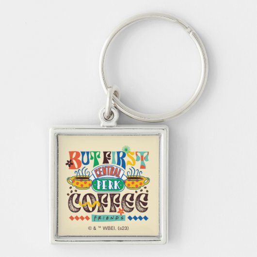 FRIENDS™ | Maar eerst koffie-trilling Sleutelhanger (Voorkant)