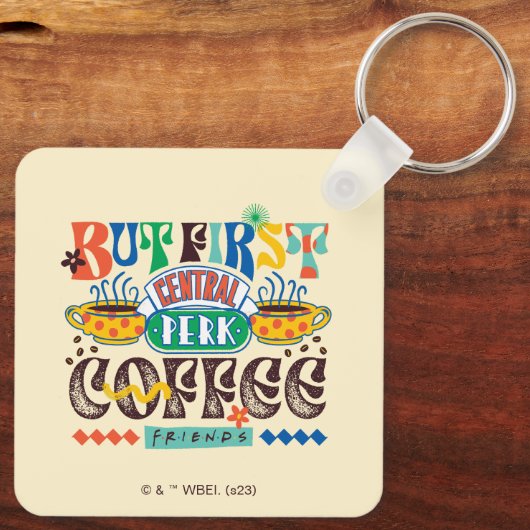 FRIENDS™ | Maar eerst koffie-trilling Sleutelhanger (Achterkant)