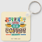 FRIENDS™ | Maar eerst koffie-trilling Sleutelhanger (Achterkant)